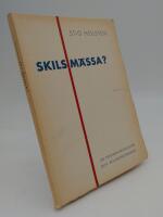 Skillsm&auml;ssa? : Om &auml;ktenskapskonflikter och skillsm&auml;ssoproblem