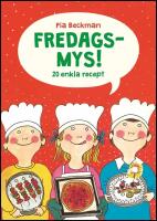 Fredagsmys! : 20 enkla recept