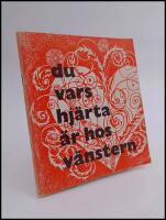 Du vars hj&auml;rta &auml;r hos v&auml;nstern