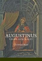 Augustinus : V&auml;gen och m&aring;let