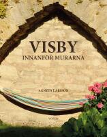 Visby innanf&ouml;r murarna