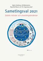Sametingsval 2021 : Stabila m&ouml;nster och utvecklingstendenser