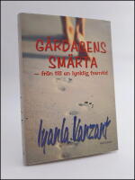 G&aring;rdagens sm&auml;rta : Fr&ouml;n till en lycklig framtid