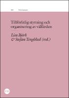 Tillf&ouml;rlitlig styrning och organisering av v&auml;lf&auml;rden