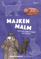 Majken Malm och de f&ouml;rsvunna katterna