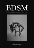 BDSM : En v&auml;rld av dominans och underkastelse