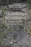 Maktordningar och motst&aring;nd : Forskarperspektiv p&aring; #metoo i Sverige