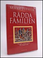 R&auml;dda familjen : Trygghet, n&auml;rhet, v&auml;rme och engagemang