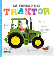 S&aring; funkar det. Traktor