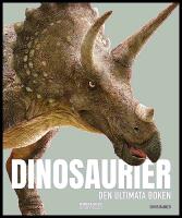 Dinosaurier : Den ultimata boken