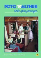 Foto Walther : Bilder fr&aring;n j&auml;rnv&auml;gen