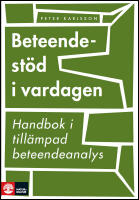 Beteendest&ouml;d i vardagen : Handbok i till&auml;mpad beteendeanalys