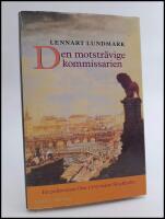 Den motstr&auml;vige kommissarien : En polisroman fr&aring;n 1700-talets Stockholm
