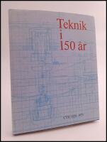 Teknik i 150 &aring;r