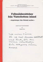 Folkm&aring;lsber&auml;ttelser fr&aring;n V&auml;sterbottens inland : - inspelningar fr&aring;n &Ouml;rtr&auml;sk socken - utskrivna och kommenterade av Harald Fors