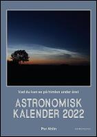 Astronomisk kalender : 2022 vad du kan se p&aring; himlen under &aring;ret