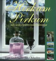 Hirkum Pirkum och andra br&auml;nnvinskryddningar