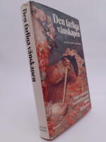 Den farliga v&auml;nskapen : Marie Antoinette, Axel von Fersen och flykten till Varennes