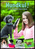 Hundkul! : Tricktr&auml;ning f&ouml;r b&auml;sta v&auml;nner