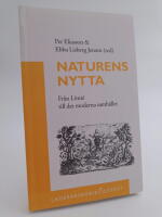 Naturens nytta : Fr&aring;n Linn&eacute; till det moderna samh&auml;llet