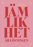 J&auml;mlikhet &auml;r l&ouml;sningen