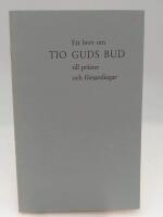 Ett brev om tio guds bud till pr&auml;ster och f&ouml;rsamlingar : p&aring; biskopsm&ouml;tets uppdrag
