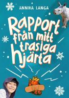Rapport fr&aring;n mitt trasiga hj&auml;rta