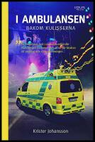I ambulansen, bakom kulisserna