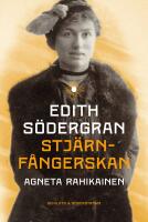 Edith S&ouml;dergran : Stj&auml;rnf&aring;ngerskan