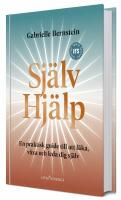 Sj&auml;lvhj&auml;lp : En praktisk guide till att l&auml;ka, v&auml;xa och leda sig sj&auml;lv