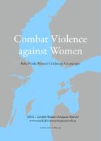 Combat Violence against women : Baltic-Nordic women&acute;s civil society co-operation