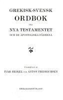 Grekisk-svensk ordbok till Nya testamentet och de apostoliska f&auml;derna