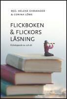 Flickboken och flickors l&auml;sning : Flickskapande nu och d&aring;