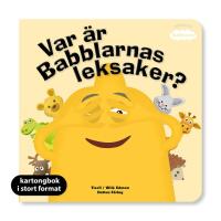 Var &auml;r Babblarnas leksaker? (XL kartong)