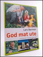 God mat ute : Fyra &aring;rstider i v&auml;rldens st&ouml;rsta k&ouml;k