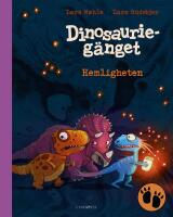 Dinosaurieg&auml;nget. Hemligheten