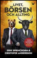 Livet, b&ouml;rsen och allting