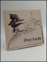 &Ouml;ver axeln : En skrift till Svenska tecknares 25 &aring;rs jubileum, 1955-1980