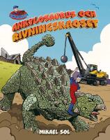Ankylosaurus och rivningskaoset