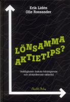 L&ouml;nsamma aktietips? : Verkligheten bakom tidningarnas och analytikernas akti