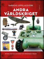 Barnens uppslagsverk. Andra v&auml;rldskriget : Andra v&auml;rldskriget