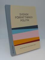 Svensk f&ouml;rfattningspolitik
