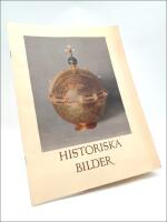 Historiska bilder : Kungl. Livrustkammaren under fyrahundra &aring;r