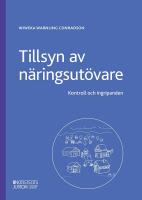 Tillsyn av n&auml;ringsut&ouml;vare : Kontroll och ingripanden