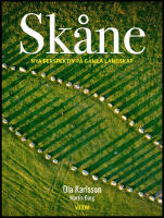 Sk&aring;ne : Nya perspektiv p&aring; gamla landskap
