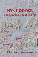 Nya L&ouml;d&ouml;se : Staden f&ouml;re G&ouml;teborg