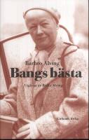 Bangs b&auml;sta : Reportage, k&aring;serier, betraktelser