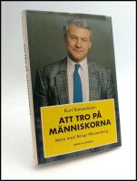 Att tro p&aring; m&auml;nniskorna : M&ouml;te med Bengt Westerberg