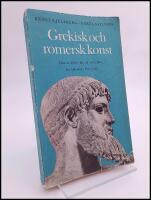 Grekisk och romersk konst : Fr&aring;n ca 3000 f. Kr. till 550 e. Kr.