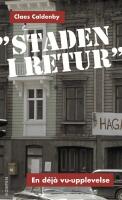 "Staden i retur" : En d&eacute;j&agrave; vu-upplevelse